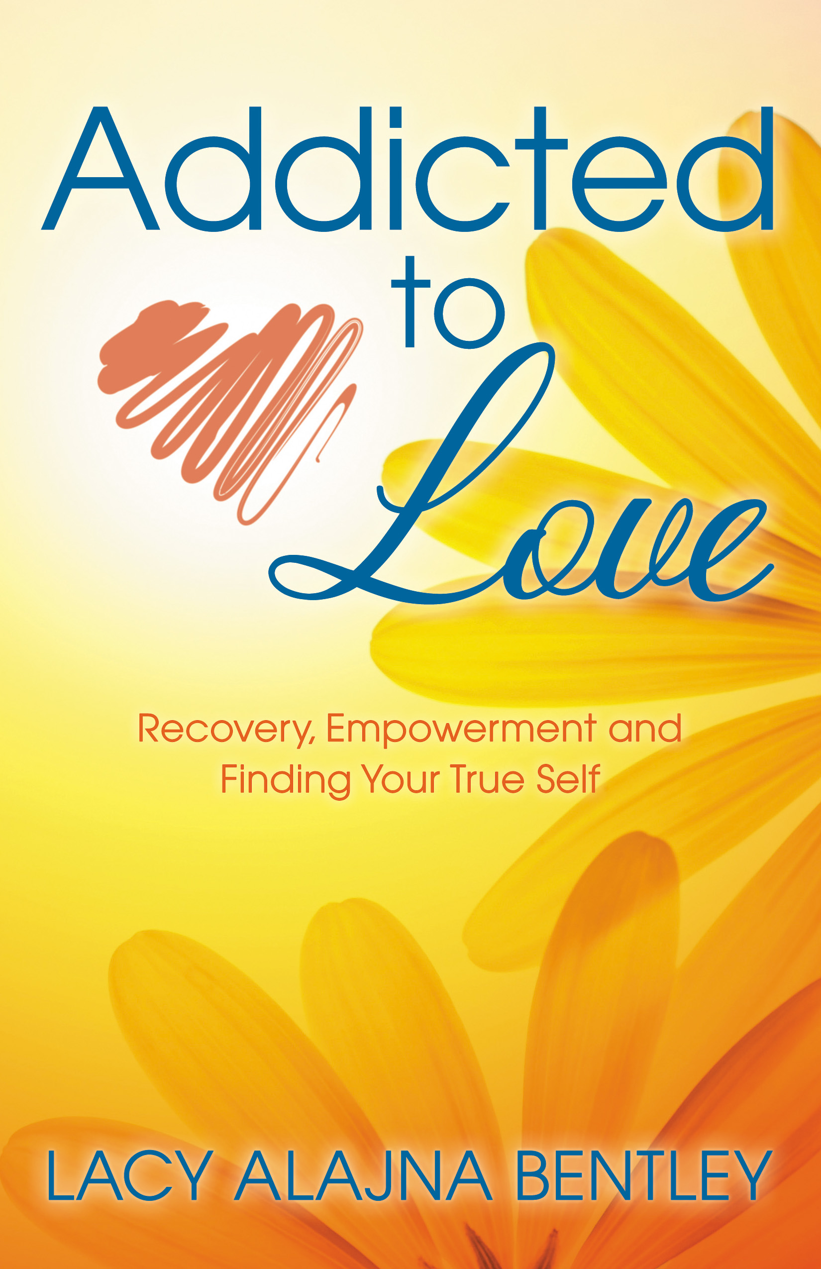 A New Approach To Recovery For Love And Sex Addiction Morgan James Publishing
